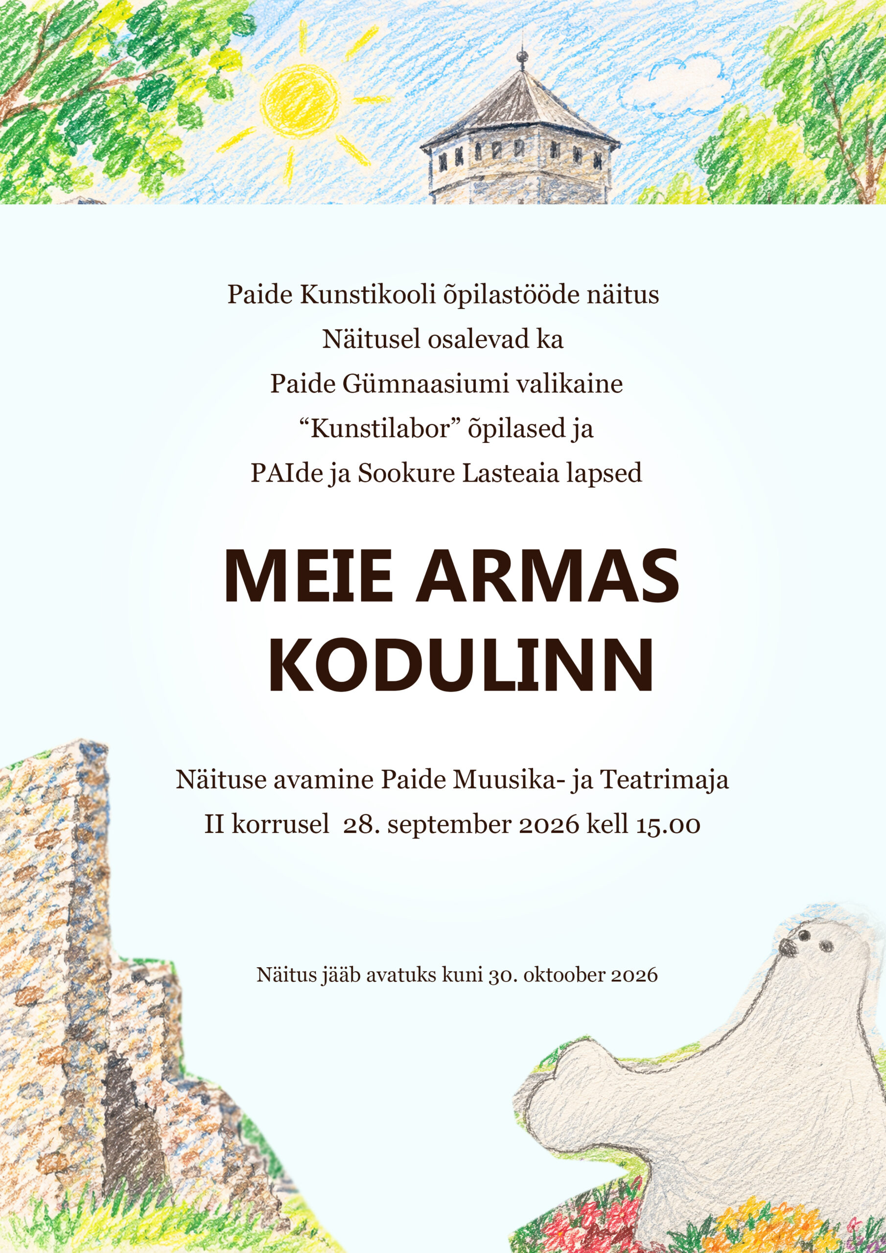 28. septembril kell 15.00 ootame kõiki kunsti- ja kunstikoolisõpru Paide Muusika- ja Teatrimajja, et avada üheskoos näitus „Meie armas kodulinn“. Sellel näituse